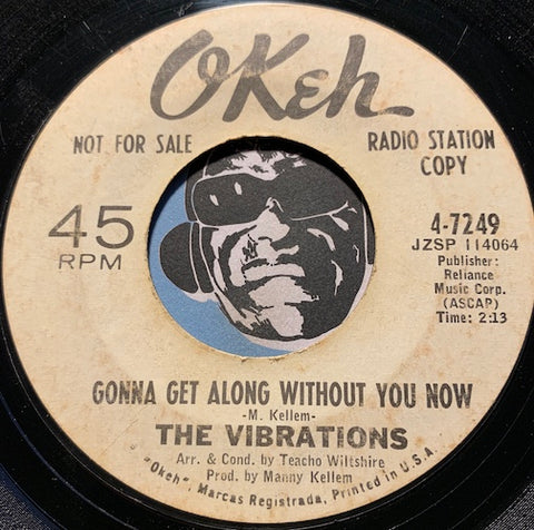 Vibrations - Gonna Get Along Without You Now b/w Forgive And Forget - Okeh #7249 - Northern Soul