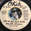 Walter Jackson - After You There Can Be Nothing b/w My Funny Valentine - Okeh #7256 - Northern Soul