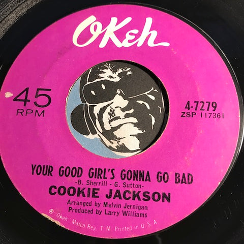 Cookie Jackson - Your Good Girl's Gonna Go Bad b/w Things Go Better With Love - Okeh #7279 - Northern Soul