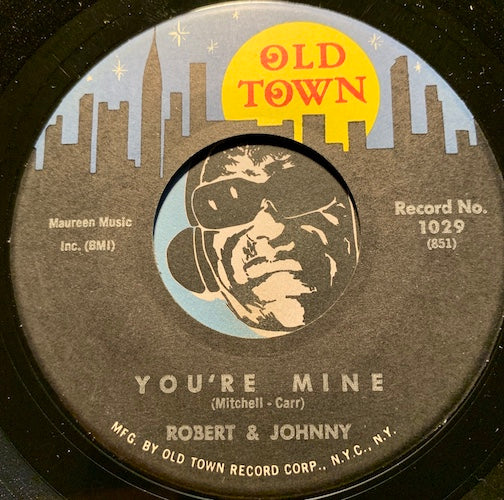 Robert & Johnny - Million Dollar Bills b/w You're Mine - Old Town #1029 - R&B