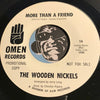 Wooden Nickels - Nobody But You b/w More Than A Friend - Omen #18 - Northern Soul