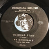 Originals & Tony Allan - Wishing Star b/w Let Me Hear You Say Yeah - Original Sound #10 - Doowop - R&B Rocker