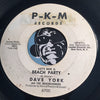 Dave York & Beachcombers - (Let's Have A) Beach Party b/w I Wanna Go Surfin - P-K-M #6700 - Surf