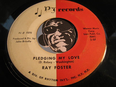Ray Foster - In The Dark b/w Pledging My Love - PJ #1370 - R&B