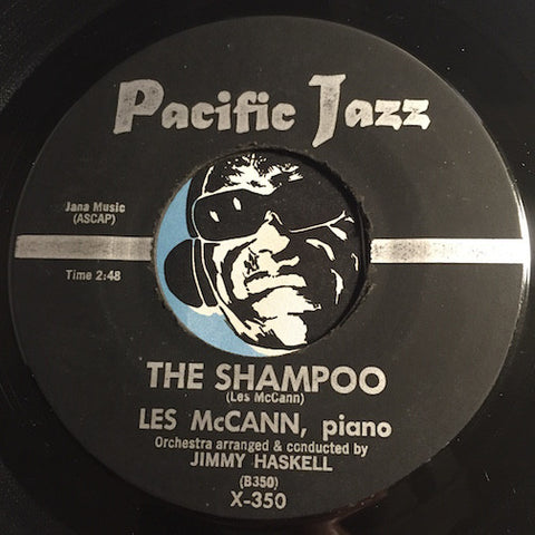 Les McCann - The Shampoo b/w Kathleen's Theme - Pacific Jazz #350 - Jazz