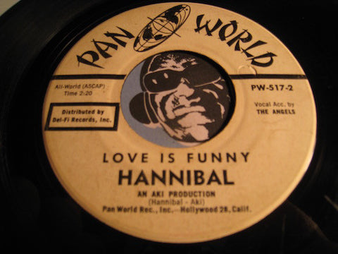 Hannibal - Love Is Funny b/w Please Take A Chance On Me - Pan World #517 - R&B Soul