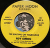 Roy Simon - I'm Waiting On Your Love b/w same (instrumental) - Paper Moon #101 - Funk - Modern Soul