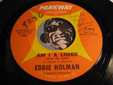 Eddie Holman - Am I A Loser (From The Start) b/w You Know That I Will - Parkway #106 - Northern Soul