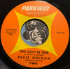 Eddie Holman - A Free Country b/w This Can't Be True - Parkway #960 - Northern Soul - Sweet Soul
