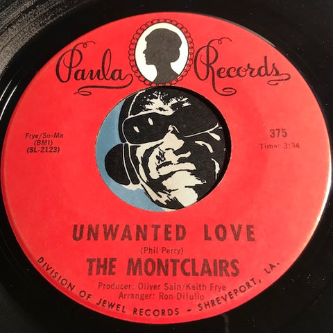 Montclairs - Unwanted Love b/w Beggin Is Hard To Do - Paula #375 - Modern Soul - Sweet Soul