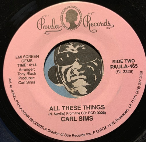 Carl Sims - All These Things b/w I'm Trapped - Paula #465 - Modern Soul