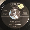 Richard Berry - Give It Up b/w I Want You To Be My Girl - Paxley #751 - R&B Soul