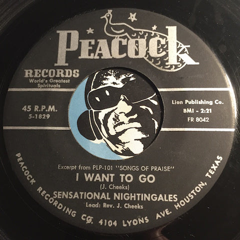 Sensational Nightingales - I Want To Go b/w What Would You Give - Peacock #1829 - Gospel Soul