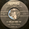 Angelenos - Don't Cry Baby b/w As Long As I Have You - Peepers #2824 - Doowop - R&B