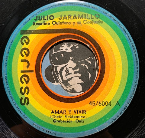 Julio Jaramillo - Amar Y Vivir b/w Sombras - Peerless #6004 - Latin
