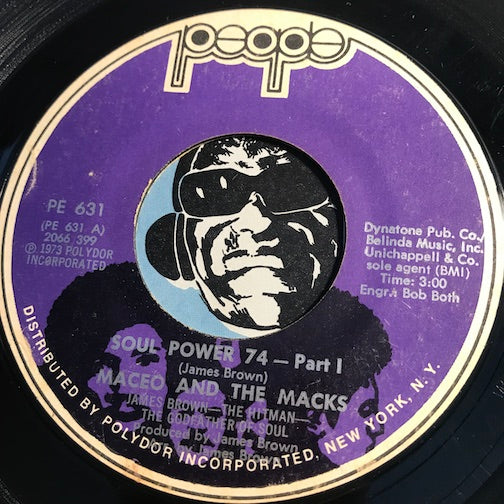 Maceo & The Macks - Soul Power 74 pt.1 b/w pt.2 - People #631 - Funk