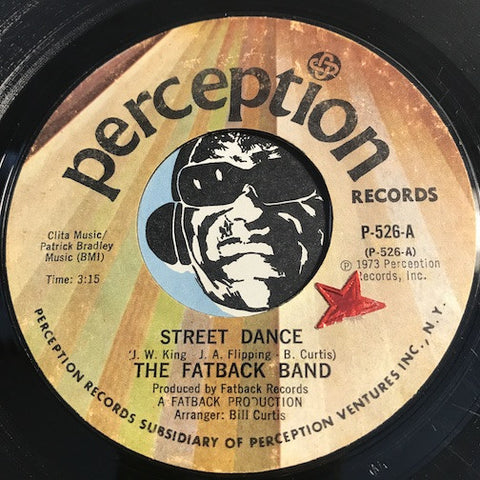 Fatback Band - Street Dance b/w Goin To See My Baby - Perception #526 - Funk