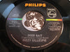 Dizzy Gillespie - Early Mornin Blues b/w Good Bait - Philips #40124 - Jazz