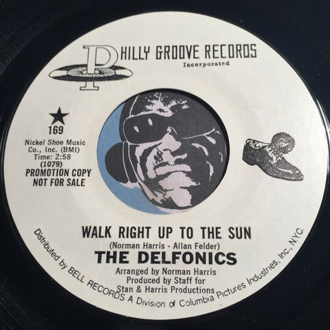 Delfonics - Walk Right Up To The Sun b/w same - Philly Groove #169 - Sweet Soul