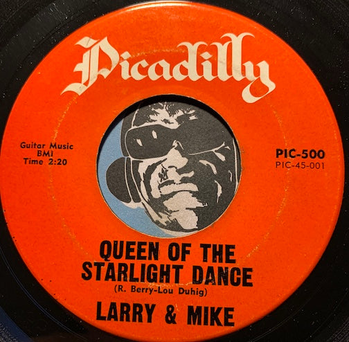 Larry & Mike - Queen Of The Starlight Dance b/w We Fell In Love - Picadilly #500 - Chicano Soul - R&B - Doowop