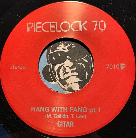 Gitar - Hang With Fang pt.1 b/w pt.2 - Piecelock #7010 - Rock n Roll - 2000's