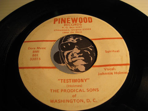 Prodical Sons Of Washington D.C. - Testimony b/w Any How - Pinewood #33015 - Gospel Soul