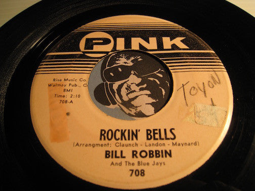 BIll Robbin - Rockin Bells b/w White Christmas - Pink #708 - Rock n Roll
