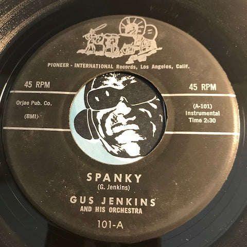Gus Jenkins - Gonna Take Time b/w Spanky - Pioneer International  #101 - R&B Blues