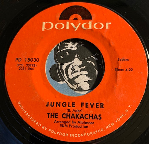 Chakachas - Jungle Fever b/w Cha Ka Cha - Polydor #15030 - Funk