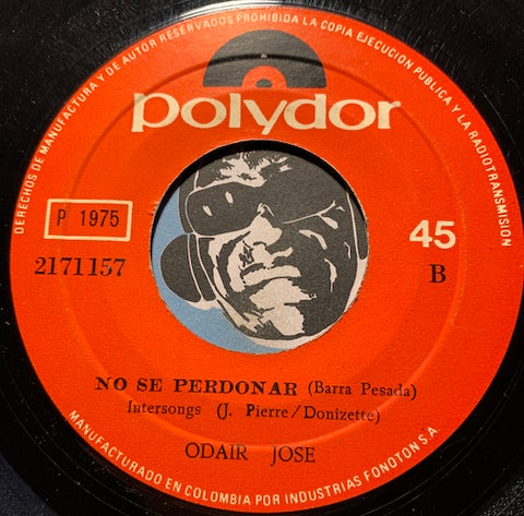 Odair Jose - No Se Perdonar b/w El Telegrama - Polydor #2171157 - Latin