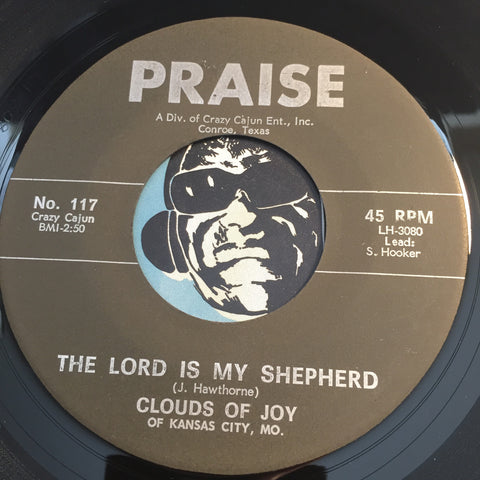 Clouds Of Joy - The Lord Is My Shepherd b/w When I Get Up In Glory - Praise #117 - Gospel Soul