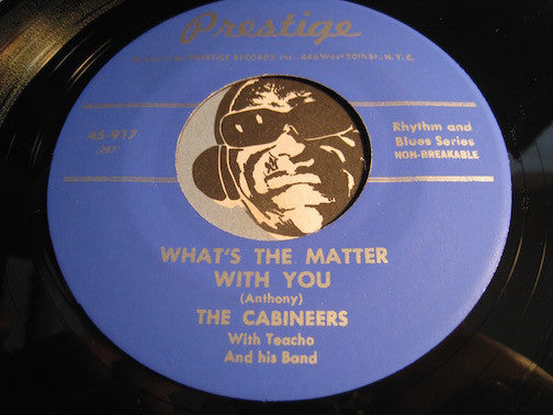 Cabineers - What's The Matter With You b/w Baby Mine (reissue) - Prestige #917 - Doowop