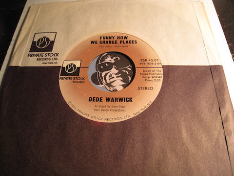 DeDe Warwick - Funny How We Change Places b/w Get Out Of My Life - Private Stock #45011 - Modern Soul