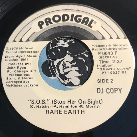 Rare Earth - S.O.S. (Stop Her On Sight) b/w I Can Feel My Love Rising - Prodigal #0643 - Modern Soul - Motown