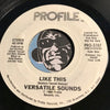 Versatile Sounds - Like This b/w same - Profile #5107 - Rap