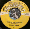 Sammy Blann - You Can't Hide A Heartache b/w Love Me Or Loose Me - Progress #208  - R&B Blues - Blues - R&B Soul