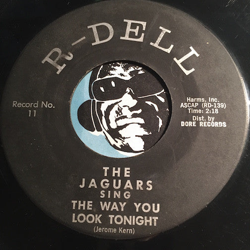 Jaguars - The Way You Look Tonight b/w Baby Baby Baby - R-Dell #11 - Doowop