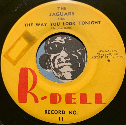 Jaguars - The Way You Look Tonight b/w Moonlight And You - R-Dell #11 - Doowop