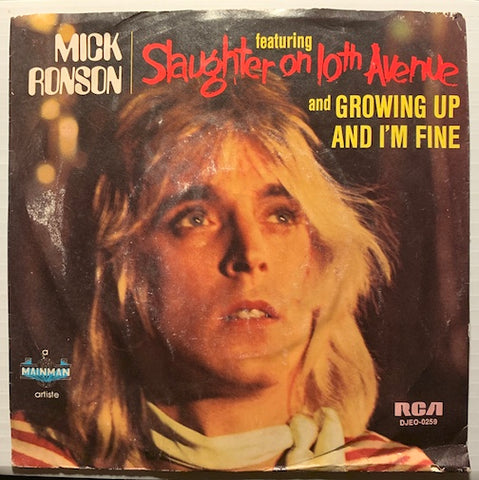 Mick Ronson / Dana Gillespie - Slaughter On Tenth Avenue - Growing Up And I'm Fine b/w All Cut Up On You - Andy Warhol - RCA #DJE0-0259 - Rock n Roll