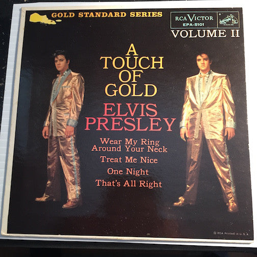 Elvis Presley A Touch Of Gold vol. 2 EP - Wear My Ring Around Your Neck - Treat Me Nice b/w One Night - That's All Right - RCA #5101 - Rock n Roll