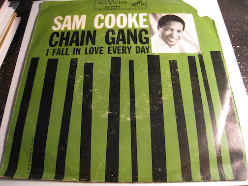 Sam Cooke - Chain Gang b/w I Fall In Love Every Day - RCA Victor #7783 - R&B Soul