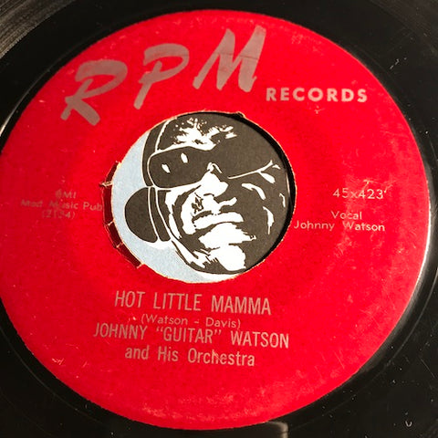 Johnny Guitar Watson - Hot Little Mamma b/w I Love To Love You - RPM #423 - R&B
