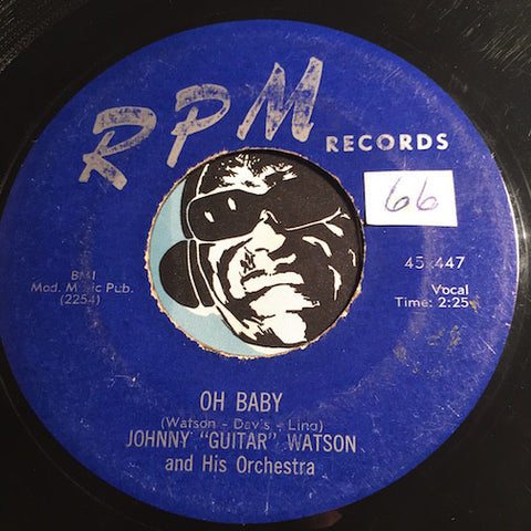 Johnny Guitar Watson - Oh Baby b/w Give A Little - RPM #447 - R&B - R&B Blues