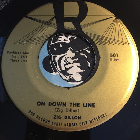 Zig Dillon - On Down The Line b/w The Years Teach Us Much - R #501 - Rockabilly