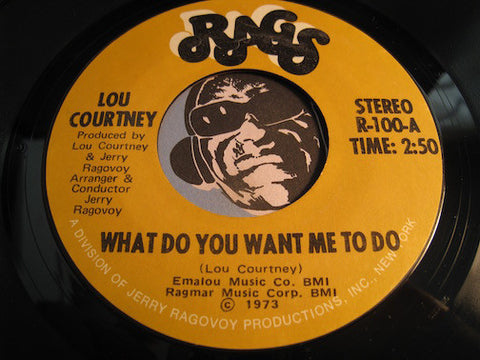 Lou Courtney - What Do You Want Me To Do b/w Beware - Rags #100 - Modern Soul