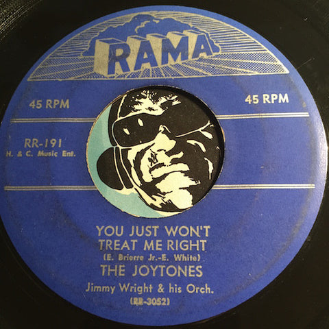 Joytones - You Just Won't Treat Me Right b/w All My Love Belongs To You - Rama #191 - Doowop
