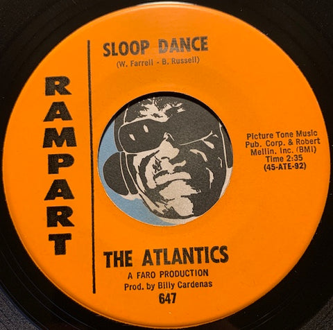 Atlantics - Sloop Dance b/w Sonny & Cher - Rampart #647 - Chicano Soul - R&B Soul