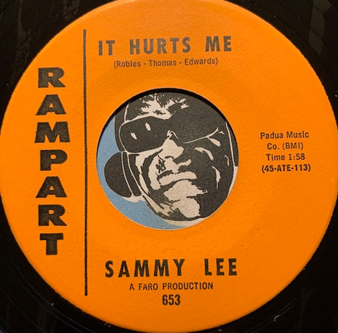 Sammy Lee - It Hurts Me b/w Nursery Rhymes - Rampart #653 - Chicano Soul - R&B Soul - Northern Soul