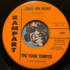 Four Tempos - Come On Home b/w Got To Have You (Can't Live Without You) - Rampart #657 - Chicano Soul - R&B Soul