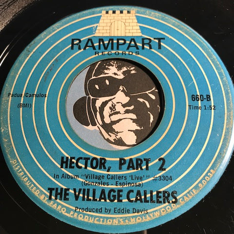 Village Callers - Hector pt. 2 b/w Mississippi Delta - Rampart #660 - Chicano Soul - Funk
